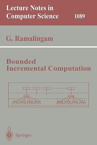 bounded incremental computation 1996 edition g. ramalingam 354061320x, 978-3540613206