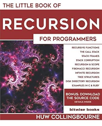 the little book of recursion for programmers 1st edition huw collingbourne 1913132056, 978-1913132057