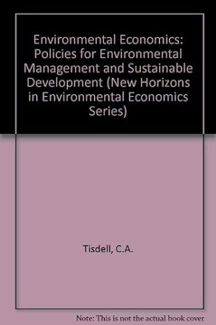 environmental economics policies for environmental management and sustainable development 1st edition clem