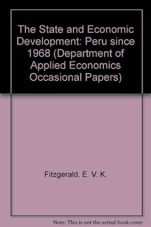 the state and economic development peru since 1968 1st edition e v k fitzgerald 0521211417, 978-0521211413