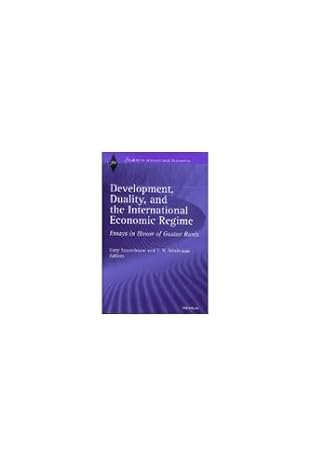 development duality and the international economic regime essays in honor of gustav ranis 1st edition gary