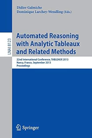 automated reasoning with analytic tableaux and related methods 22nd international conference tableaux 2013