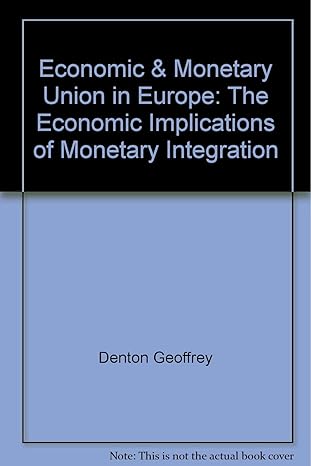 economic and monetary union in europe the economic implications of monetary integration 1st edition geoffrey