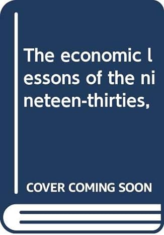 the economic lessons of the nineteen thirties 1st edition h w arndt b0007j2lhe