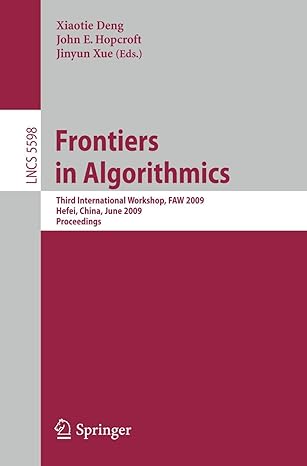 frontiers in algorithmics third international workshop faw 2009 hefei china june 20 23 2009 proceedings 2009