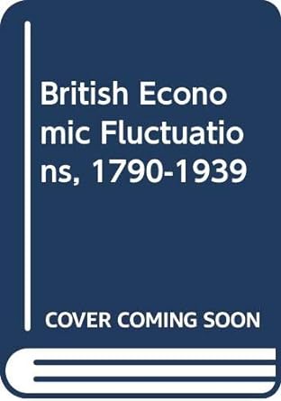 british economic fluctuations 1790 1939 1st edition derek howard aldcroft 0333116429, 978-0333116425