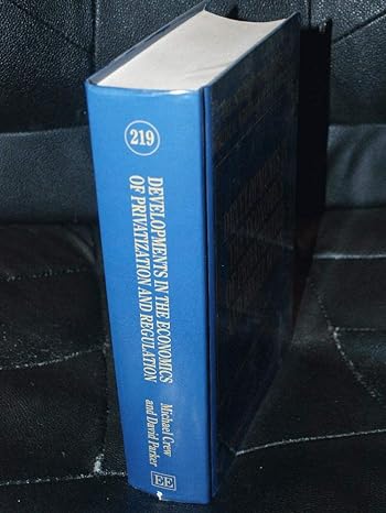 developments in the economics of privatization and regulation 1st edition michael a crew ,david parker