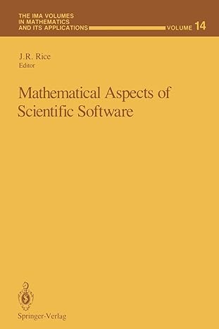 mathematical aspects of scientific software 1st edition j.r. rice 1468470760, 978-1468470765