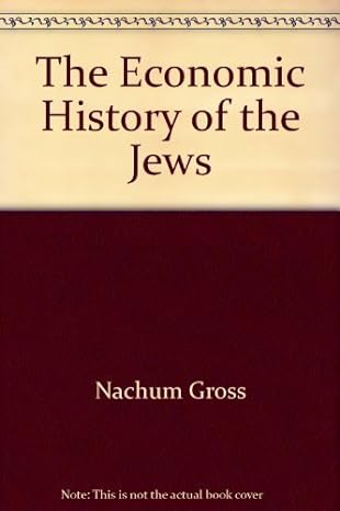 the economic history of the jews 2nd edition arcadius kahan et al baron, salo w 0805235892, 978-0805235890