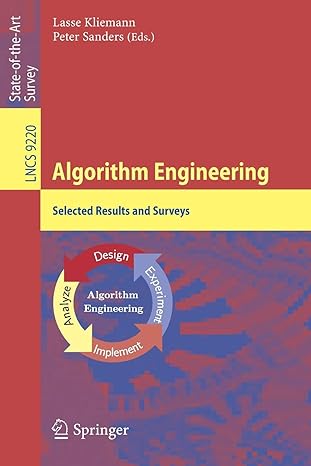 algorithm engineering selected results and surveys 1st edition lasse kliemann ,peter sanders 3319494864,