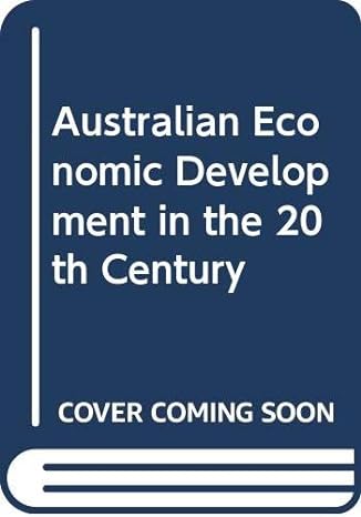 australian economic development in the t 1st edition c forster 004330172x, 978-0043301722