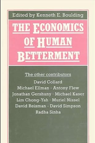 economics of human betterment 1st edition kenneth e boulding 0873959256, 978-0873959254