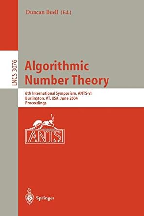 algorithmic number theory 6th international symposium ants vi burlington vt usa june 13 18 2004 proceedings