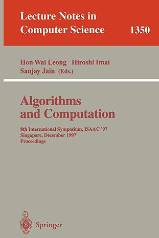 algorithms and computation 8th international symposium isaac 97 singapore december 17 19 1997 proceedings