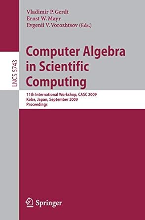 computer algebra in scientific computing 11th international workshop casc 2009 kobe japan september 13 17