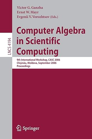 computer algebra in scientific computing 9th international workshop casc 2006 chisinau moldova september 11