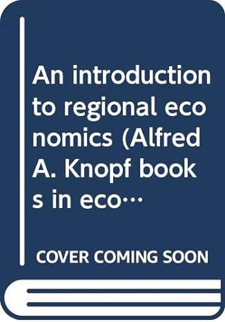 an introduction to regional economics 1st edition edgar malone hoover 0394310403, 978-0394310404