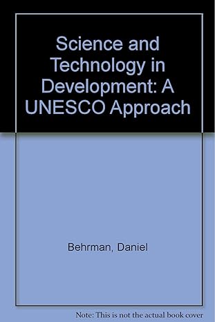 science and technology in development a unesco approach 1st edition daniel behrman 9231017268, 978-9231017261
