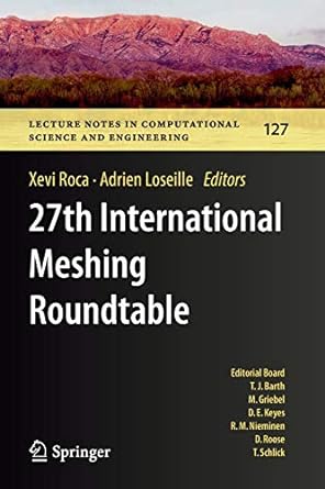 27th international meshing roundtable 1st edition xevi roca ,adrien loseille 3030139948, 978-3030139940