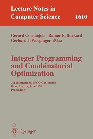 integer programming and combinatorial optimization 7th international ipco conference graz austria june 9 11