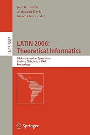 latin 2006 theoretical informatics 7th latin american symposium valdivia chile march 20 24 2006 proceedings