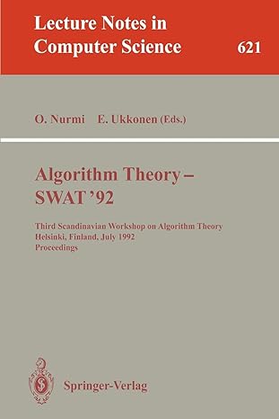 algorithm theory swat 92 third scandinavian workshop on algorithm theory helsinki finland july 8 10 1992