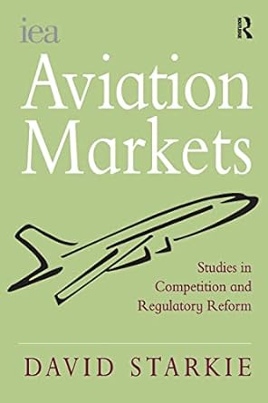 aviation markets 1st edition david starkie 075467388x, 978-0754673880