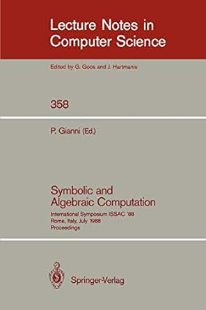 symbolic and algebraic computation international symposium issac 88 rome italy july 4 8 1988 proceedings 1989