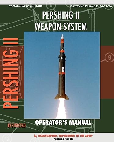 pershing ii weapon system operators manual 1st edition headquarters department of the army 1937684644,