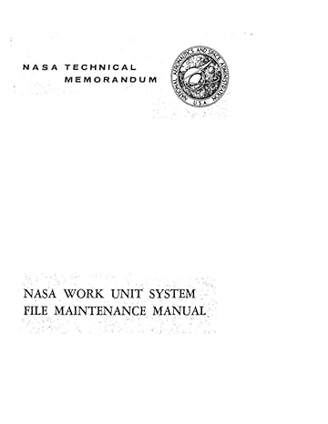 nasa work unit system file maintenance manual august 1 1972 1st edition nasa ,national aeronautics and space