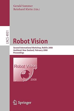 robot vision second international workshop robvis 2008 auckland new zealand february 18 20 2008 proceedings