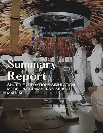 shuttle operations simulation model programmers/users manual summary report june 1 1972 1st edition nasa