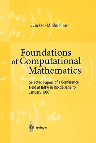 foundations of computational mathematics selected papers of a conference held at rio de janeiro january 1997