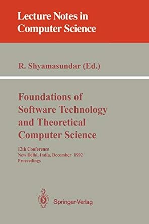 foundations of software technology and theoretical computer science 12th conference new delhi india december