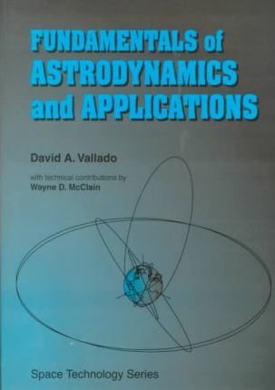 fundamentals of astrodynamics and applications 1st edition david a vallado 0070668345, 978-0070668348