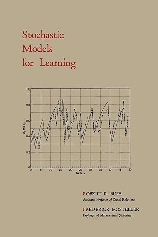 stochastic models for learning 1st edition robert r bush ,frederick mosteller 1614273197, 978-1614273196