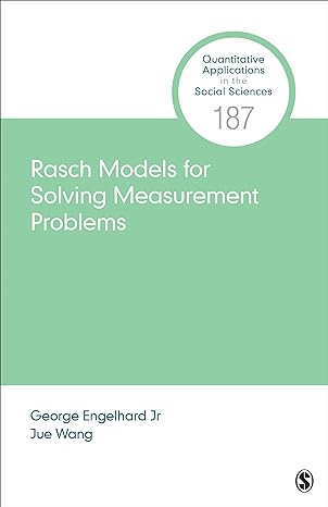 rasch models for solving measurement problems invariant measurement in the social sciences 1st edition george