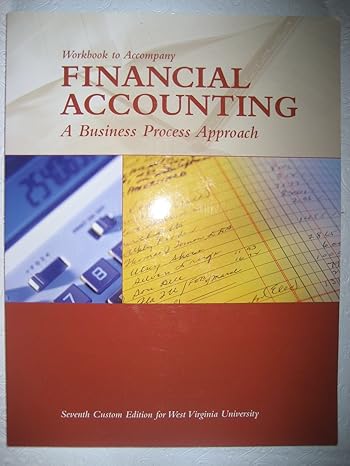 financial accounting workbook 7th edition wvu 0558752314, 978-0558752316