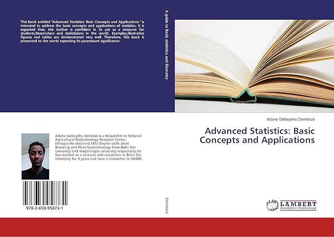 advanced statistics basic concepts and applications 1st edition adane gebeyehu demissie 3659958735,