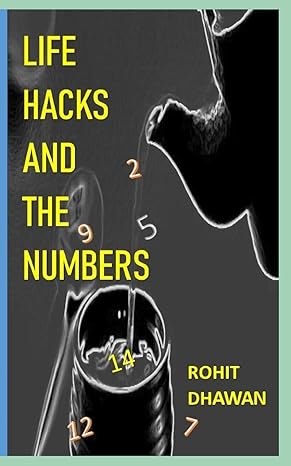 life hacks and the numbers 1st edition rohit dhawan b08f6y57yr, 979-8670757768