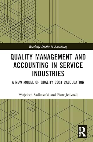 quality management and accounting in service industries 1st edition wojciech sadkowski ,piotr jedynak
