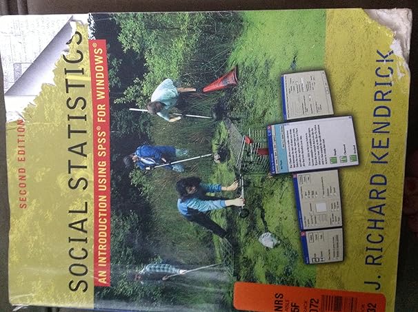 social statistics an introduction using spss for windows 2nd edition richard j kendrick ,j richard kendrick