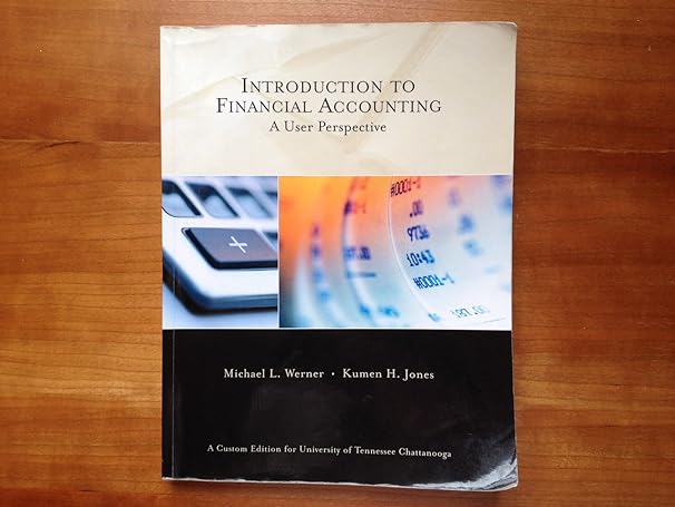 introduction to financial accounting a user perspective edition werner 0558516971, 978-0558516970