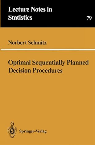 optimal sequentially planned decision procedures 1st edition norbert schmitz ,g duscha ,j lubbert ,t