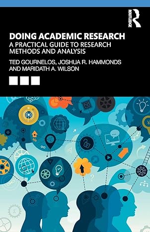 doing academic research a practical guide to research methods and analysis 1st edition ted gournelos ,joshua