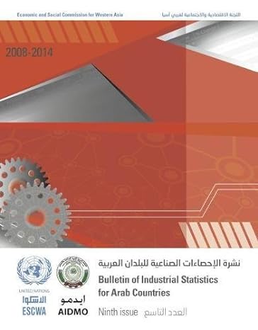 bulletin of industrial statistics for arab countries ninth issue bilingual edition united nations