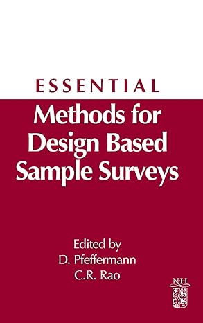 essential methods for design based sample surveys 1st edition danny pfeffermann ,c r rao 0444537341,
