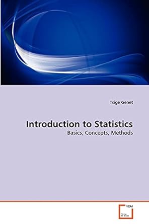 introduction to statistics basics concepts methods 1st edition tsige genet 3639339630, 978-3639339635