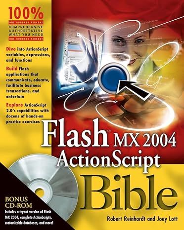 flash mx 2004 actionscript bible 1st edition robert reinhardt ,joey lott 0764543547, 978-0764543548