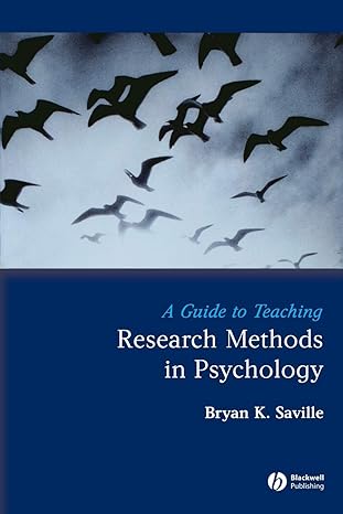 a guide to teaching research methods in psychology 1st edition bryan saville 1405154810, 978-1405154819